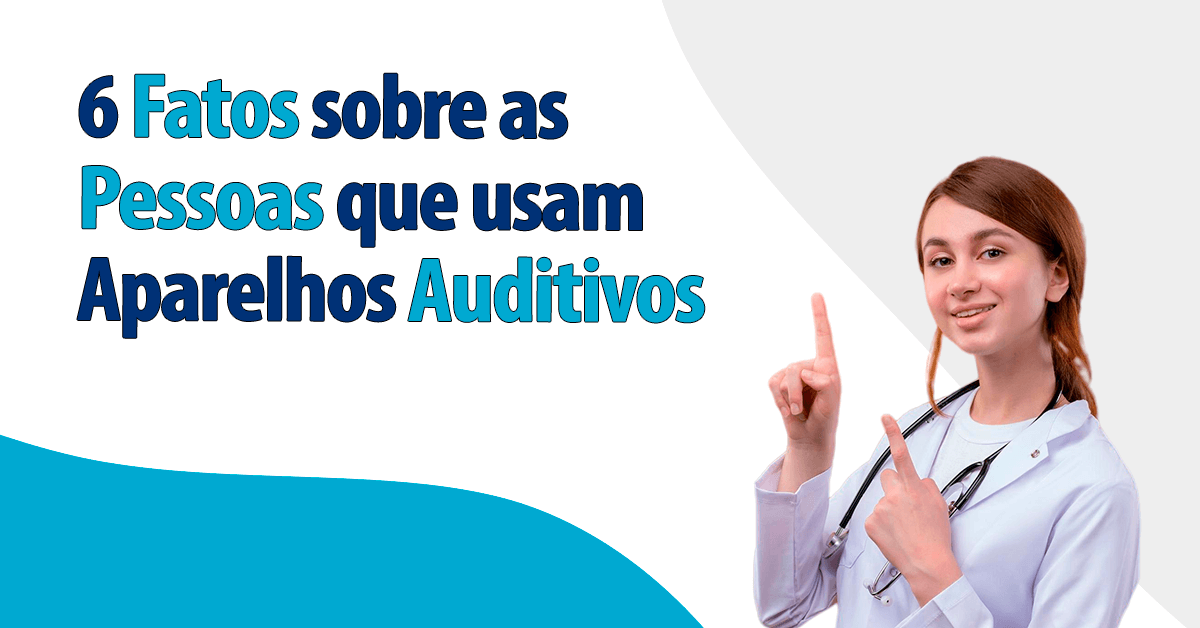 fatos-aparelhos-auditivos-blog